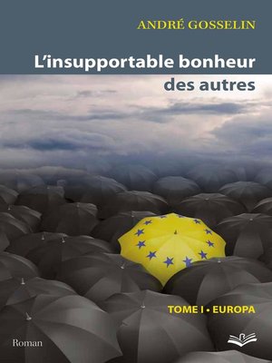 cover image of L'insupportable bonheur des autres  01